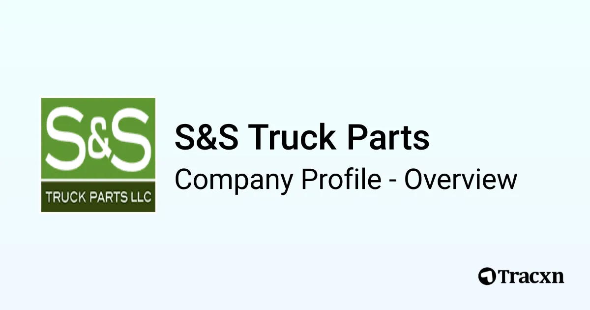 S & S Truck Parts guide