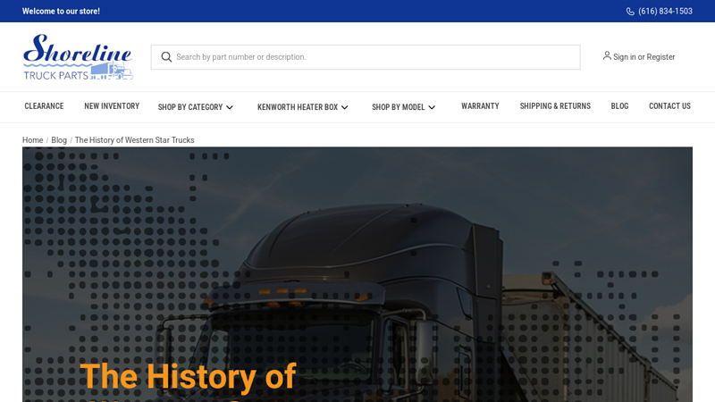 The History of Western Star Trucks western star truck parts