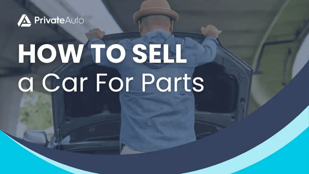 Where To Sell My Car For Parts guide